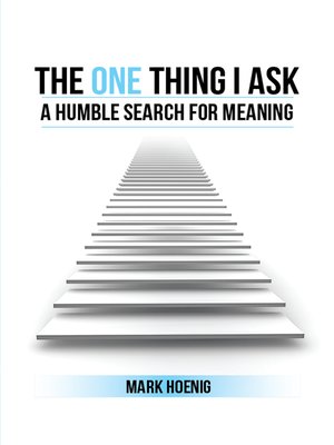 cover image of The One Thing I Ask